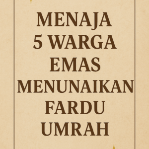 Menaja 5 Warga Emas untuk Menunaikan Fardu Umrah